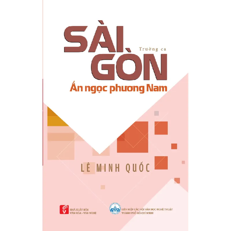 Sài Gòn – Ấn Ngọc Phương Nam - Lê Minh Quốc 690753