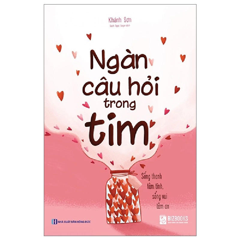 Ngàn Câu Hỏi Trong Tim - Sống Thanh Tâm Tĩnh, Sống Vui Tâm An - Khánh Sơn 287489