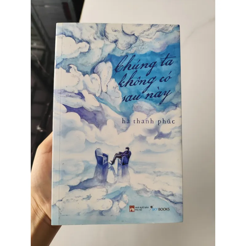 Chúng ta không có sau này- hà thanh phúc 559577