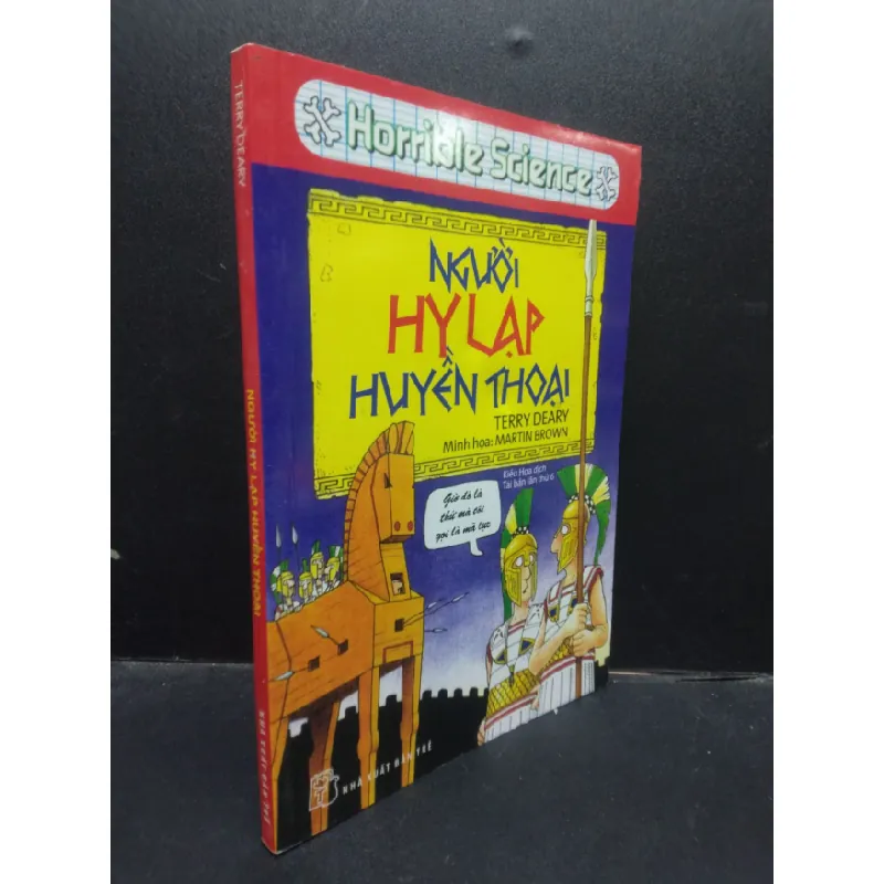 [Sách Cũ SCGR] Người Hy Lạp huyền thoại Terry Deary 2017 mới 70% ố vàng HCM1604 khoa học cổ đại 679862