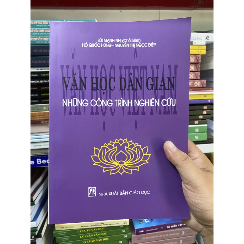 VĂN HỌC DÂN GIAN NHỮNG CÔNG TRÌNH NGHIÊM CỨU - BÙI MẠNH NHỊ  755822