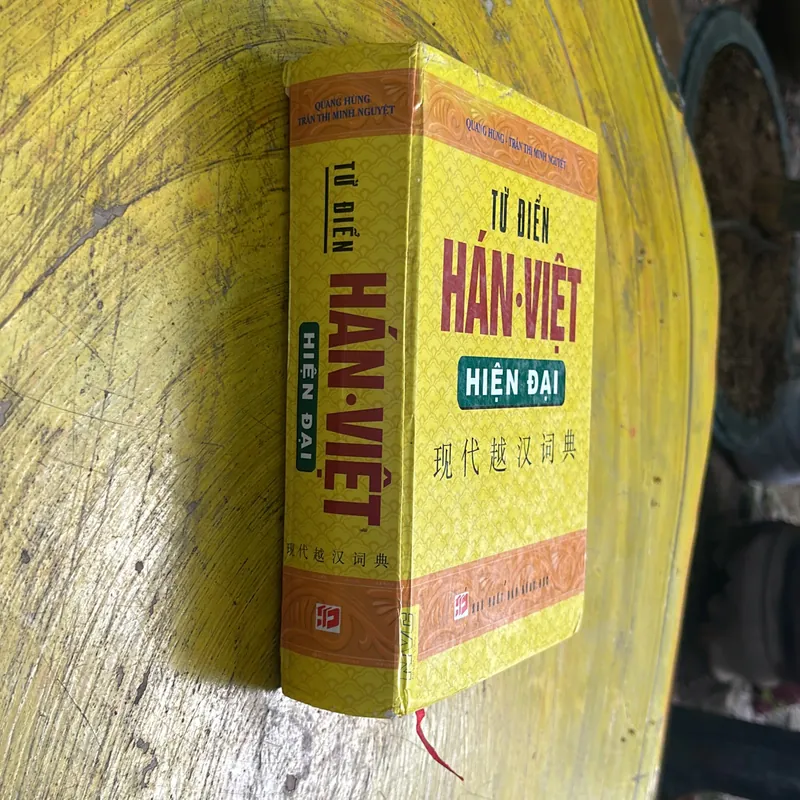 TỪ ĐIỂN HÁN - VIỆT HIỆN ĐẠI - QUANG HÙNG - TRẦN THỊ MINH NGUYỆT 700701