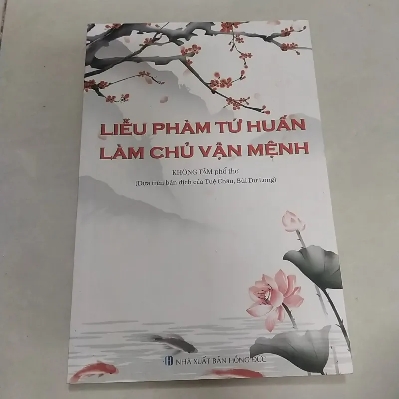 Sách Cũ - Liễu Phàm Tứ Huấn, Làm Chủ Vận Mệnh 1036867