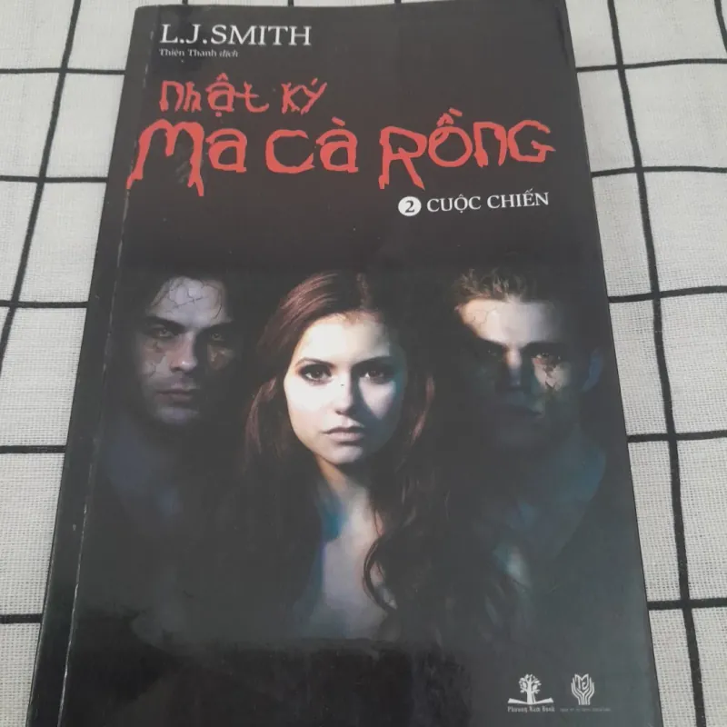Nhật ký MA CÀ RỒNG. tập 2 Cuộc Chiến. Tg. L.J.SMITH 792190