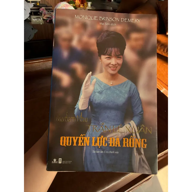 Trần Lệ Xuân – Quyền Lực Bà Rồng | Sách Lịch Sử – Chính Trị Việt Nam- K2 992932