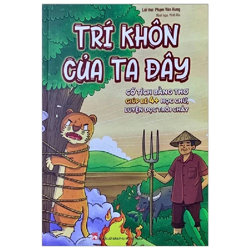 Trí Khôn Của Ta Đây - Phạm Văn Hưng, Minh Miu (Mới 100%) Truyện thiếu nhi, NXB Phụ Nữ - SÁCH ĐẠI HỌC 486300