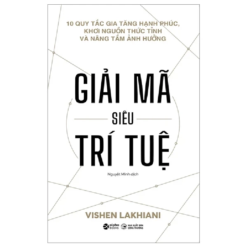 Giải Mã Siêu Trí Tuệ - Vishen Lakhiani 285362