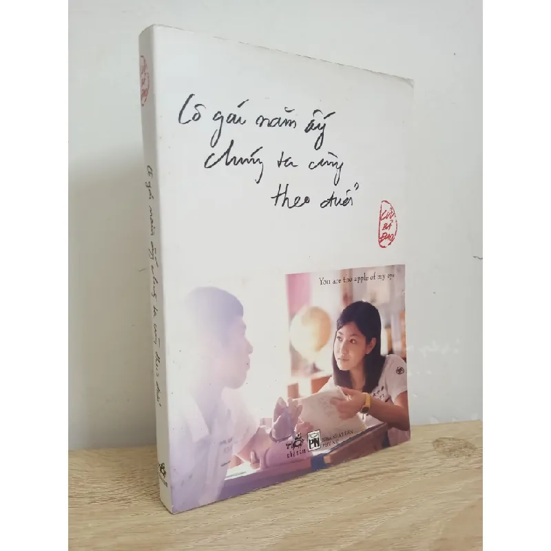 [Phiên Chợ Sách Cũ] Cô Gái Năm Ấy Chúng Ta Cùng Theo Đuổi (2013) - Cửu Bả Đao S1507 506276