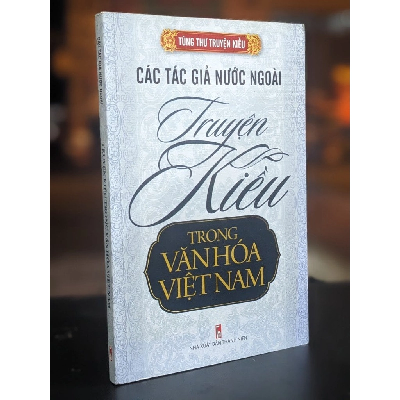 Truyện Kiều trong văn hóa Việt Nam - Các tác giả nước ngoài 332081