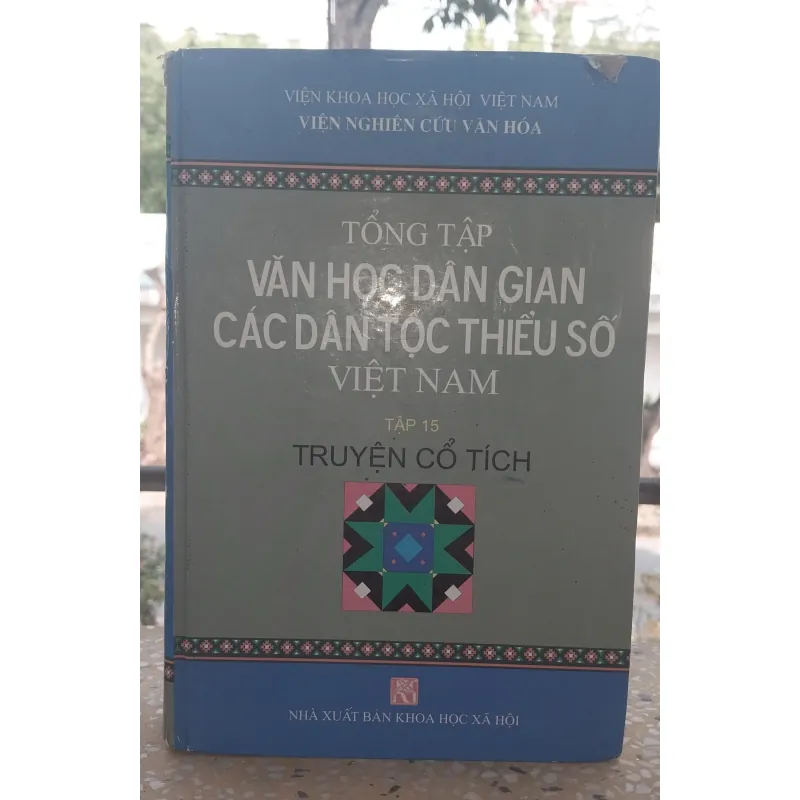 Tổng tập văn học dân gian các dân tộc thiểu số (tập 15)
 1021783