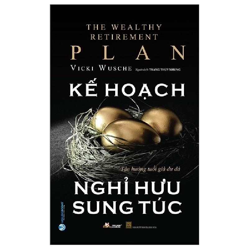 Kế Hoạch Nghỉ Hưu Sung Túc - Vicki Wusche 287754