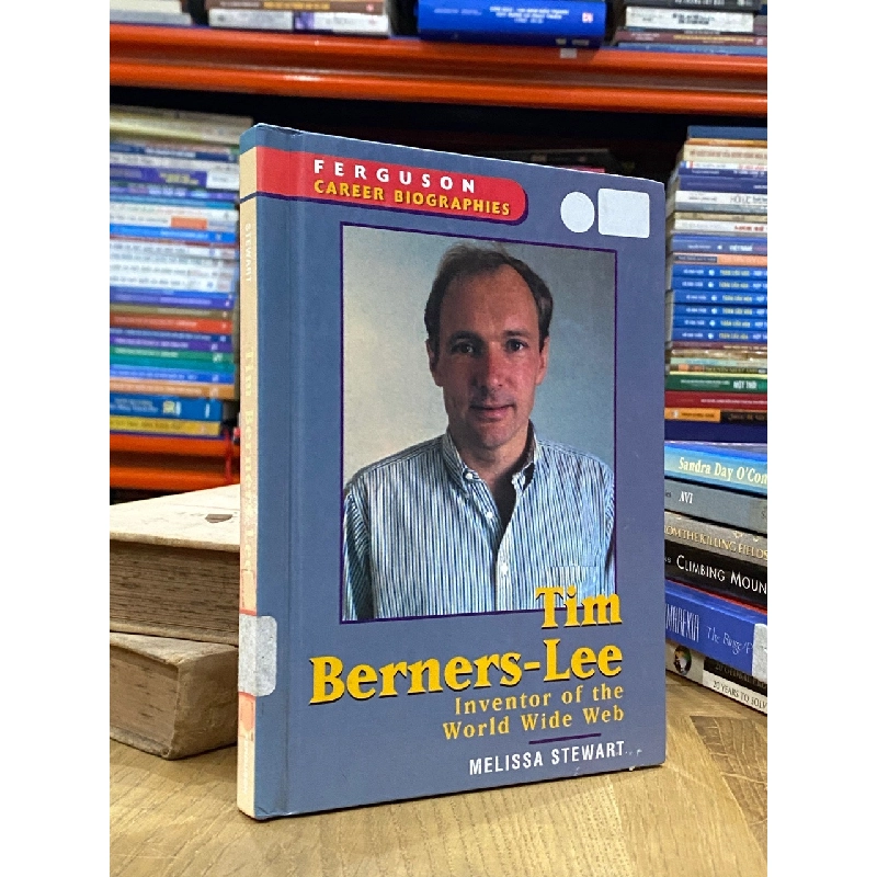 Tim Berners-Lee ( Inventor of the World Wide Web ) - Melissa Stewart 550116