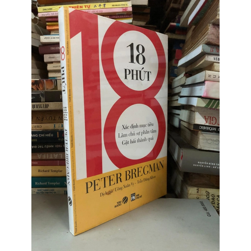 Sách 18 Phút - Xác định mục tiêu, làm chủ sự phân tâm, gặt hái thành quả 305476