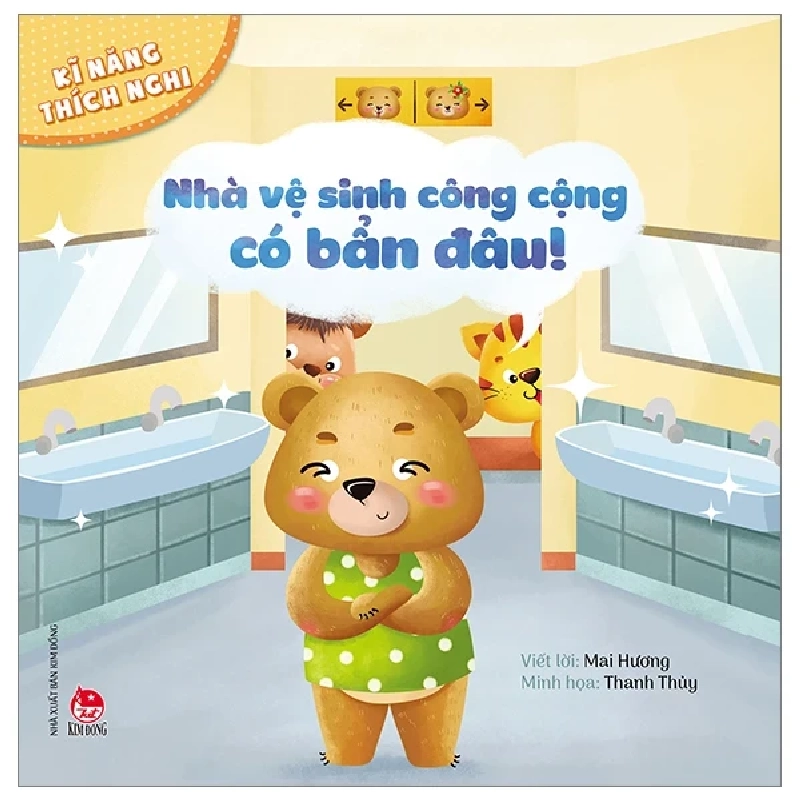 Kĩ Năng Thích Nghi - Nhà Vệ Sinh Công Cộng Có Bẩn Đâu! - Thanh Thủy, Mai Hương (Mới 100%) Kiến thức, kỹ năng sống cho trẻ, NXB Kim Đồng - SÁCH ĐẠI HỌC 485840