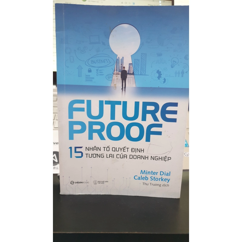 15 Nhân Tố Quyết Định Tương Lai Doanh nghiệp - Future Proof (sách mới 99%) 494256