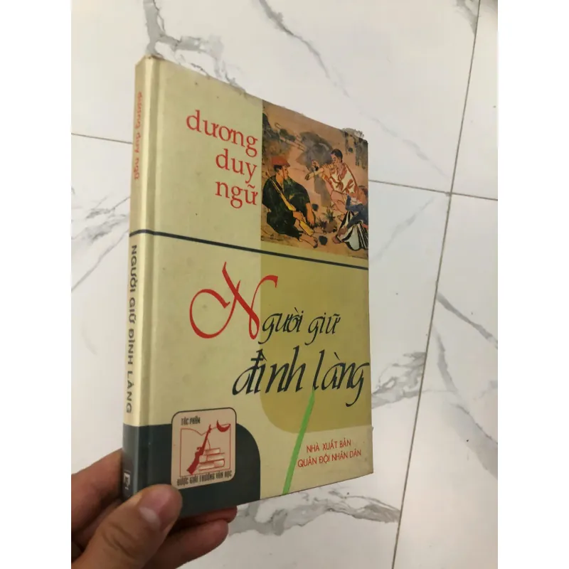 Người Giữ Đình Làng - Dương Duy Ngữ - Tác phẩm văn học 620618
