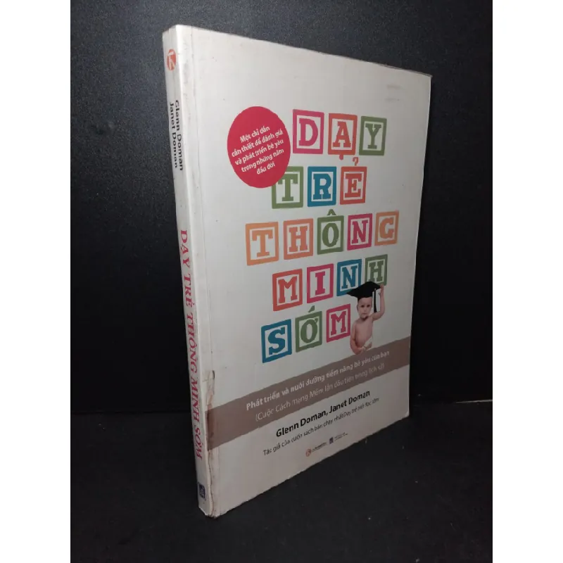 [Sách Cũ SCGR] Dạy trẻ thông minh sớm mới 80% ố bẩn nhẹ, có mộc nhà phát hành 2011 Glenn Doman, Janet Doman HCM2103 MẸ VÀ BÉ 683833