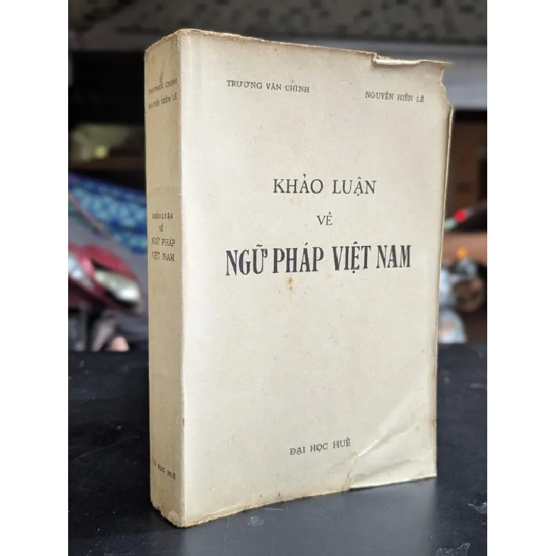 Khảo luận về ngữ pháp việt nam - Trương Văn Chình và Nguyễn Hiến Lê 713607