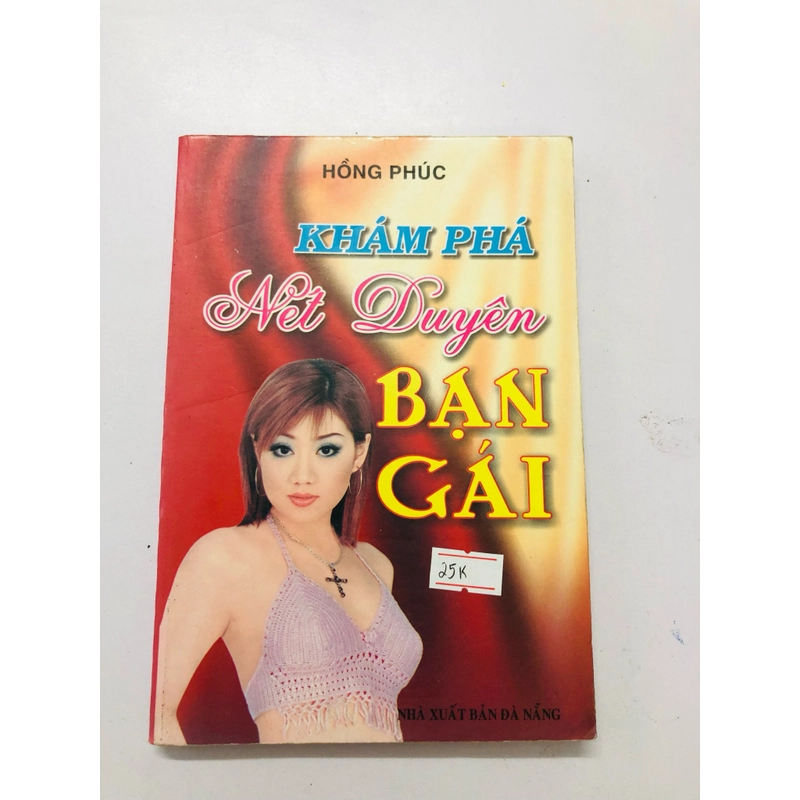 KHÁM PHÁ NÉT DUYÊN BẠN GÁI - 195 trang, nxb: 2007 354912