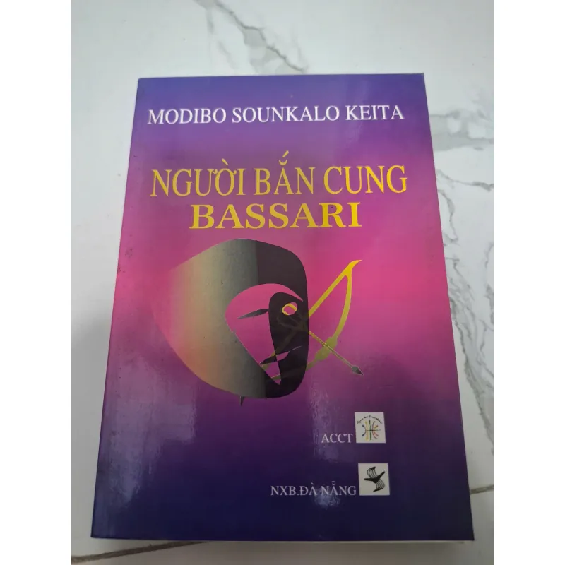 Người bắn cung Bassari - Modibo Sounkalo Keita - Tiểu thuyết 605768