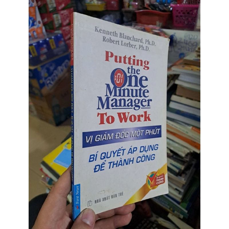 Vị giám đốc một phút bí quyết áp dụng để thành công - Blanchard - Lorber - 2007 mới 80% ố - KỸ NĂNG - HCM0111 920927