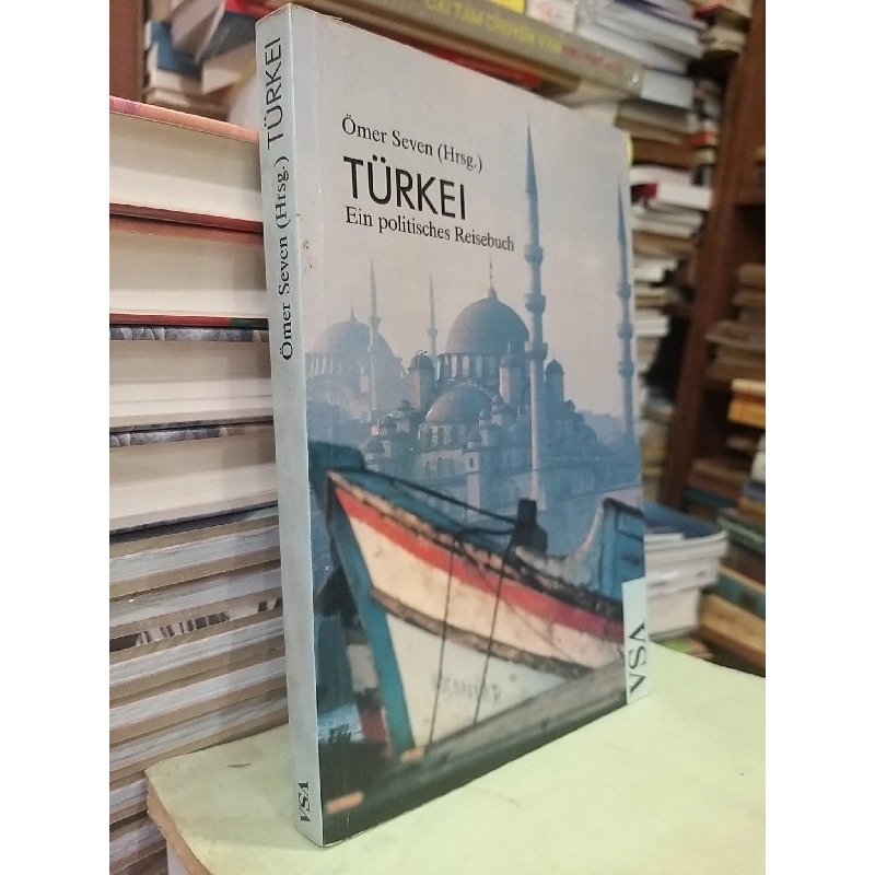 TÜRKEI: Ein politisches Reisebuch - Ömer Seven 997541
