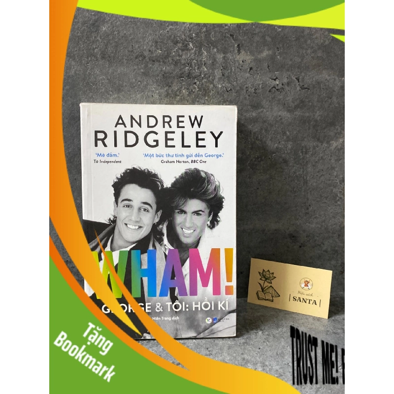 (TẶNG BOOKMARK) Wham! George và tôi :hồi ký - Andrew Ridgeley (sách mới 97%) Sách Danh nhân RBK0302 956542