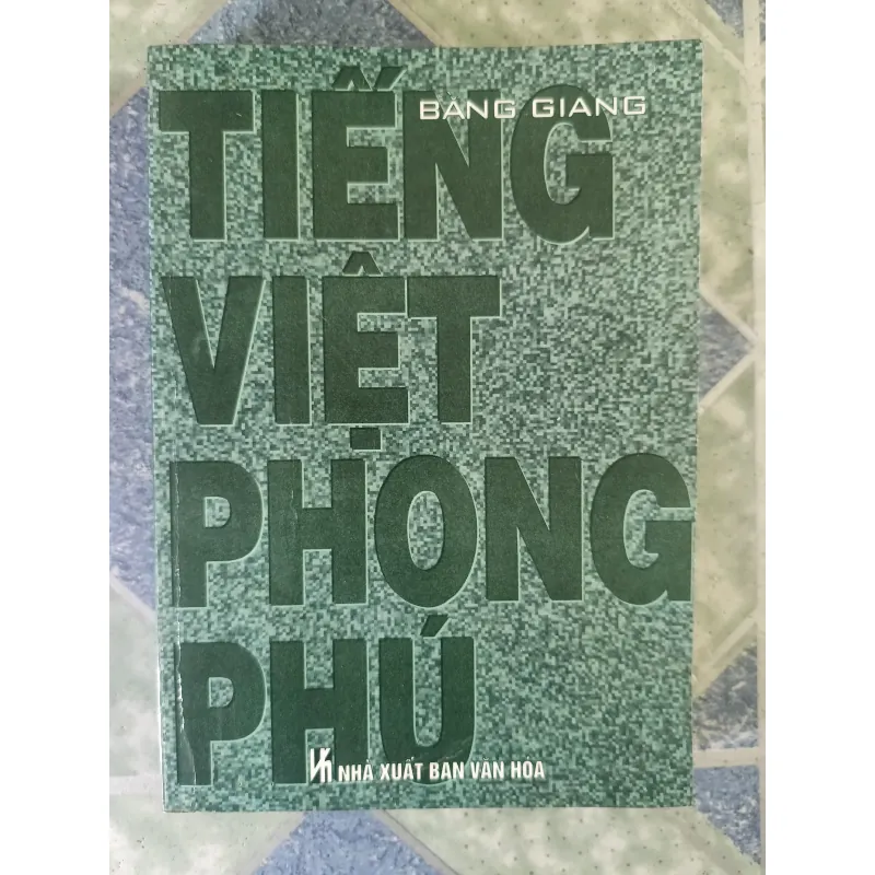 Tiếng Việt phong phú - Bằng Giang 793182