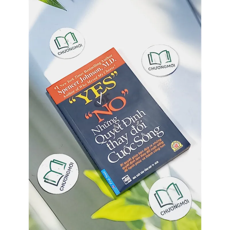 Những Quyết Định Thay Đổi Cuộc Sống - Spencer Johnson, M.D. 707290