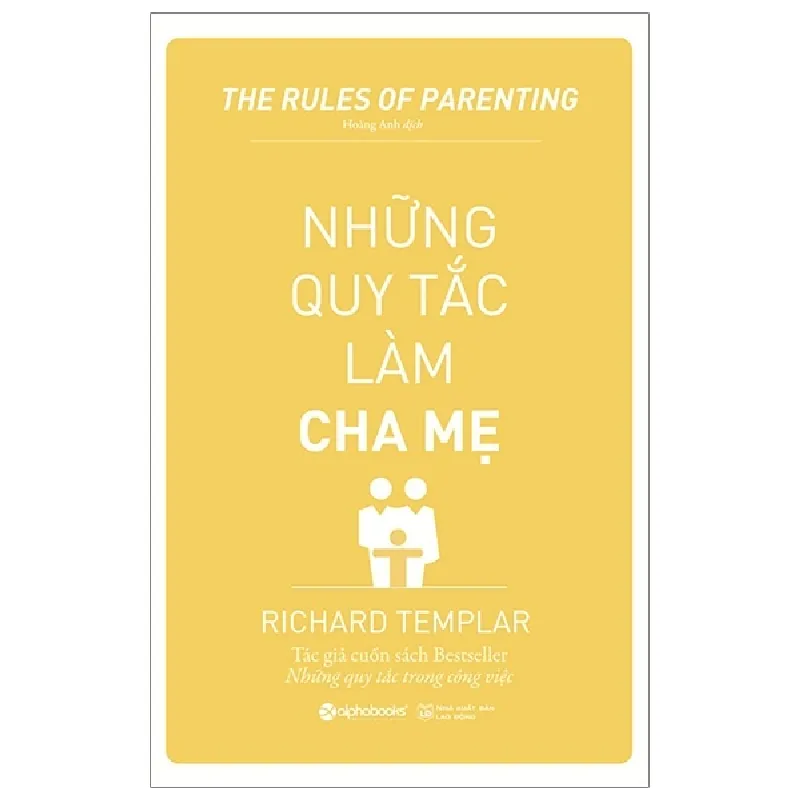 Những Quy Tắc Làm Cha Mẹ (Tái Bản 2019) - Richard Templar 692178