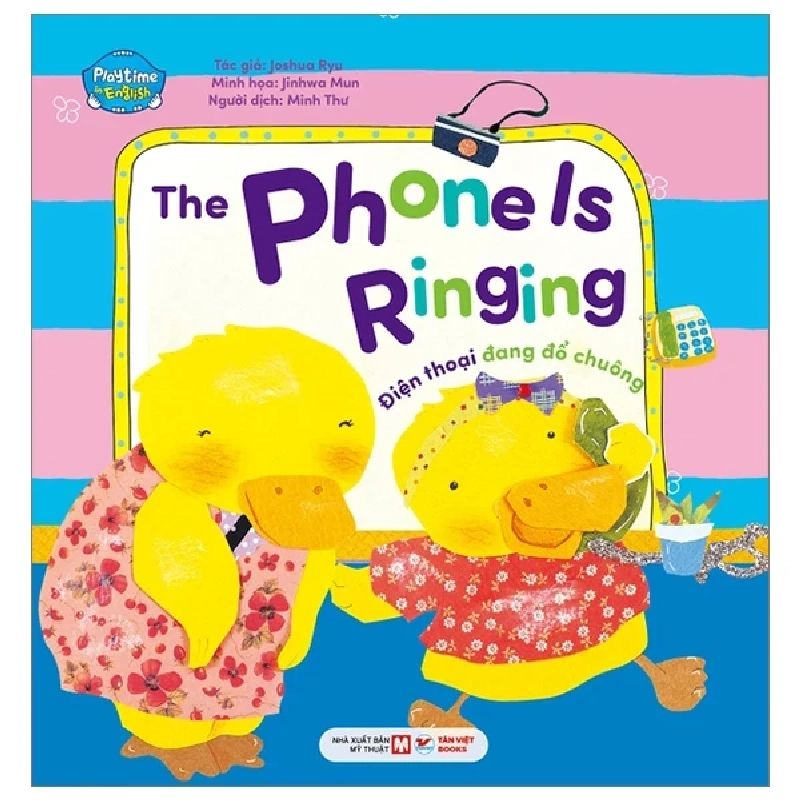 Playtime In English - Level 4 - The Phone ls Ringing - Điện Thoại Đang Đổ Chuông - Joshua Ryu, Jinhwa Mun 284907