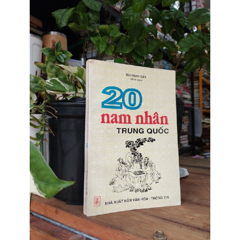 20 nam nhân Trung Quốc - Bùi Hạnh Cẩn 144690