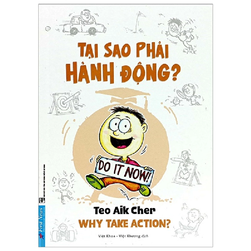 Tại Sao Phải Hành Động? - Teo Aik Cher (Mới 100%) Sách tư duy, kỹ năng sống, First News - SÁCH ĐẠI HỌC 489660