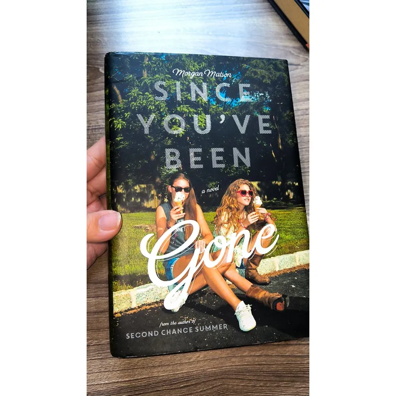 Since You've Been Gone by Morgan Matson (hardcover, preloved) 728851