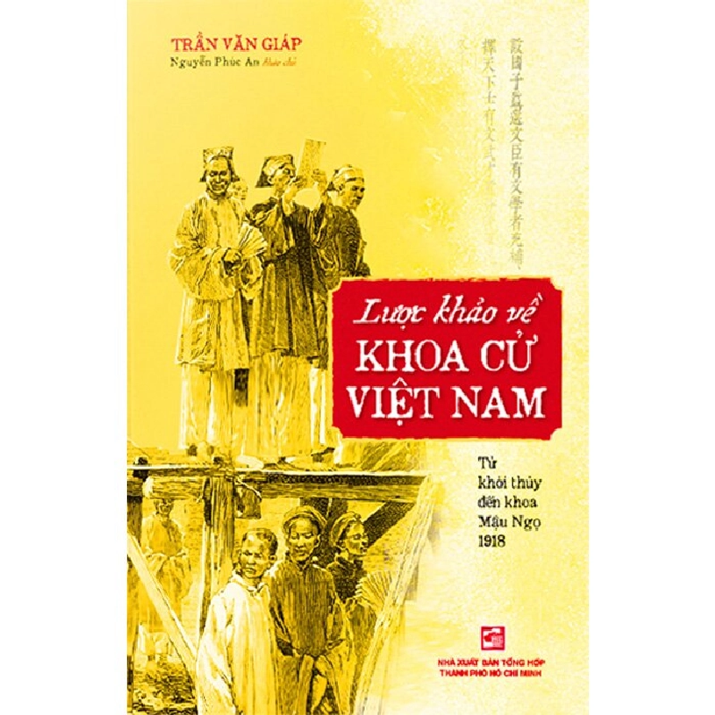 Lược Khảo Về Khoa Cử Việt Nam - Trần Văn Giáp LỊCH SỬ - CHÍNH TRỊ - TRIẾT HỌC 737614