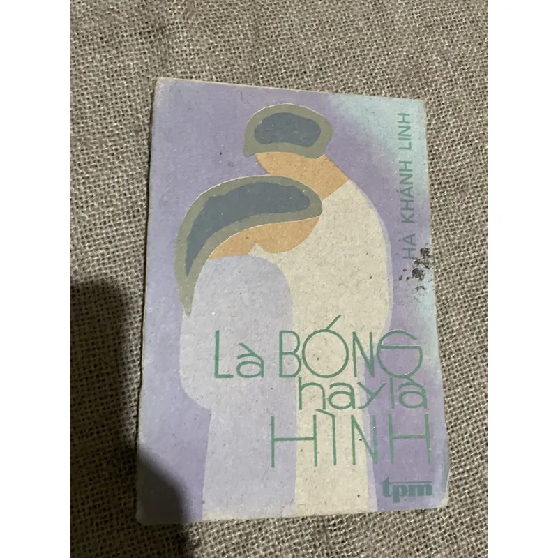 Hà khánh Linh - Là bóng  hay là hình  712471