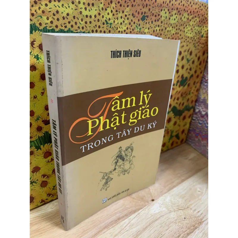 Tâm Lý Phật Giáo Trong Tây Du Ký - Thích Thiện Siêu 928021