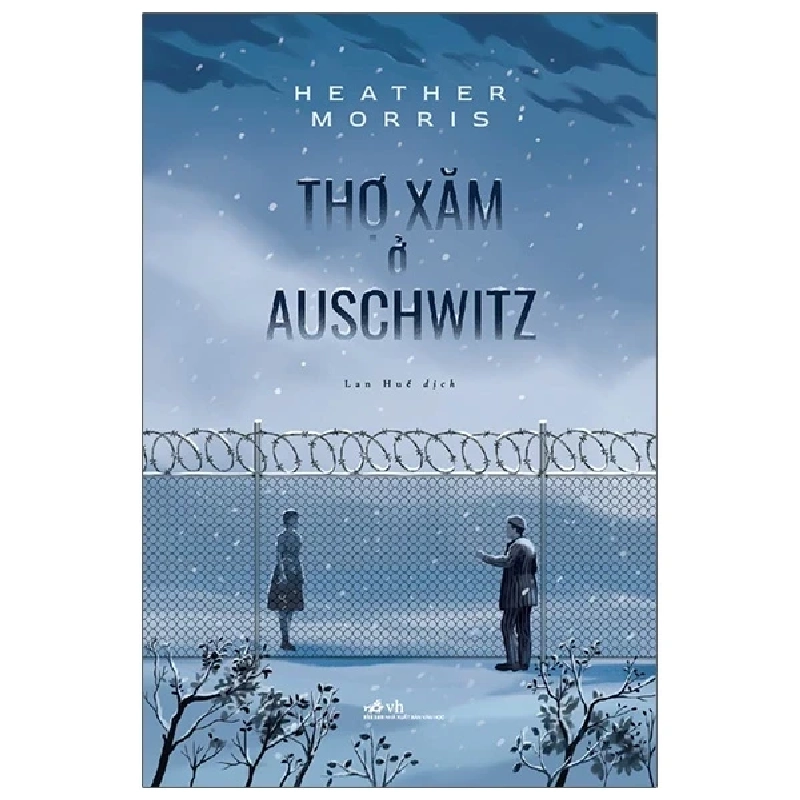 Thợ Xăm Ở Auschwitz - Heather Morris 403858