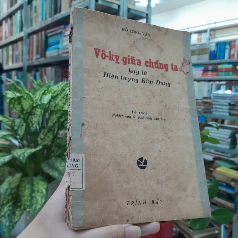 VÔ KỴ GIỮA CHÚNG TA HAY LA HIỆN TƯỢNG KIM DUNG - ĐỖ VÂN LONG 713220