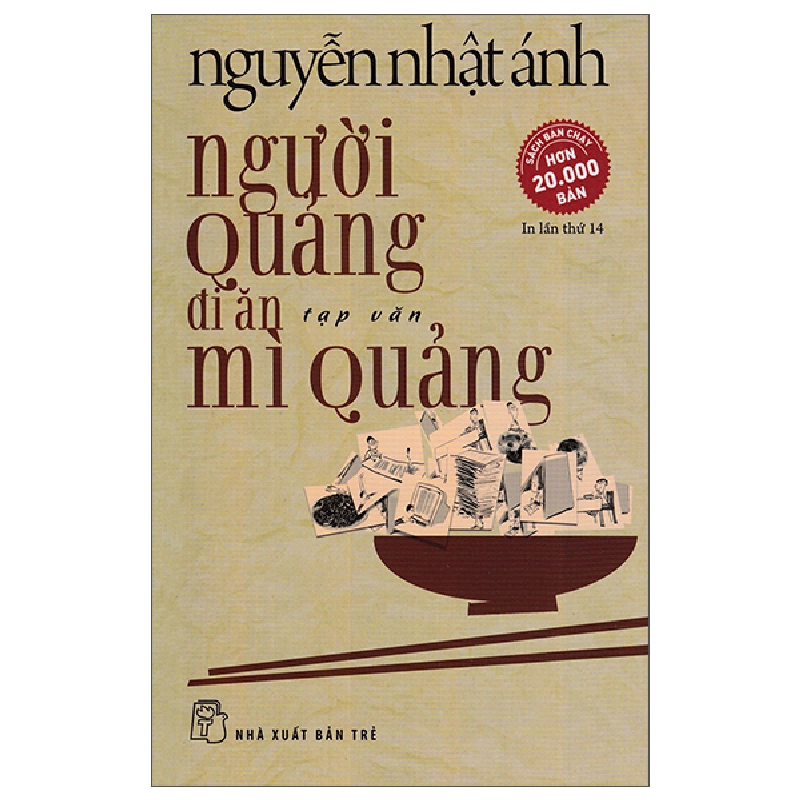 Người Quảng Đi Ăn Mì Quảng (2020) - Nguyễn Nhật Ánh 699813