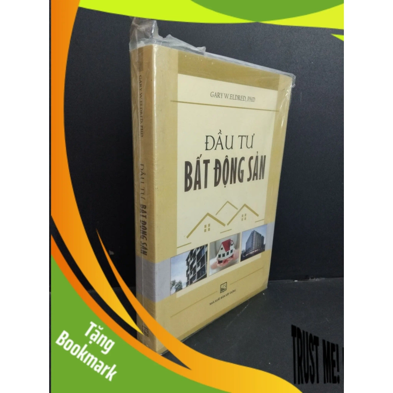 (TẶNG BOOKMARK) Đầu tư bất động sản mới 100% RBK0412 Gary W.Eldred, PhD MARKETING KINH DOANH 942678
