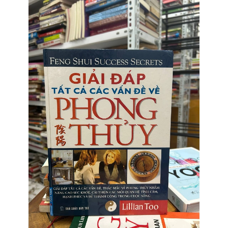 Giải Đáp Tất Cả Các Vấn Đề Về Phong Thủy - Lillian Too - Lillian Too 994172