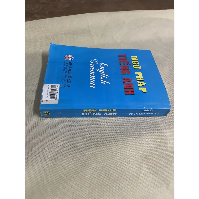 NGỮ PHÁP TIẾNG ANH - BÙI Ý & VŨ THANH PHƯƠNG 749258