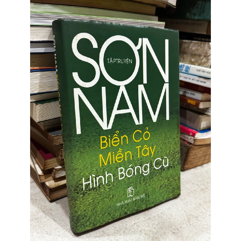 Biển cỏ miền Tây, Hình bóng cũ - Sơn Nam 427799