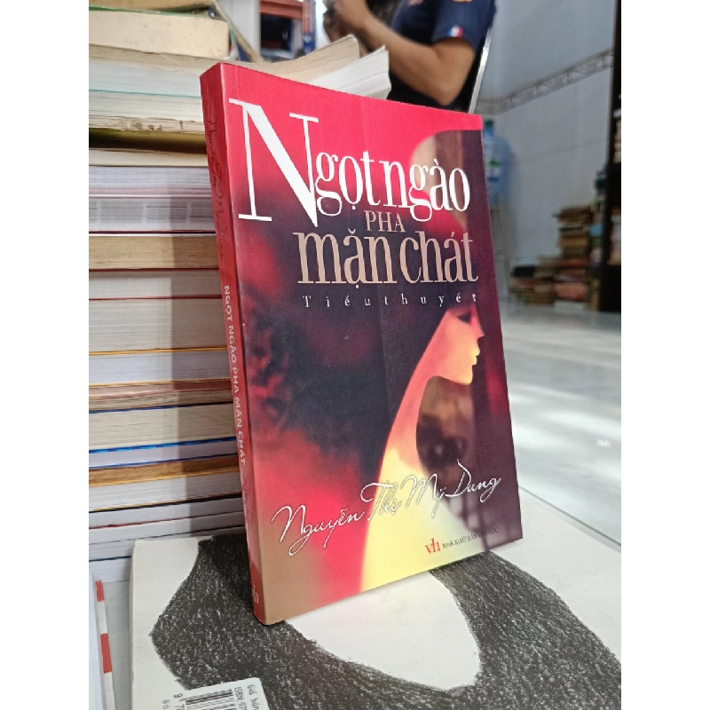 Ngọt ngào pha mặn chát - Nguyễn Thị Mỹ Dung 549610