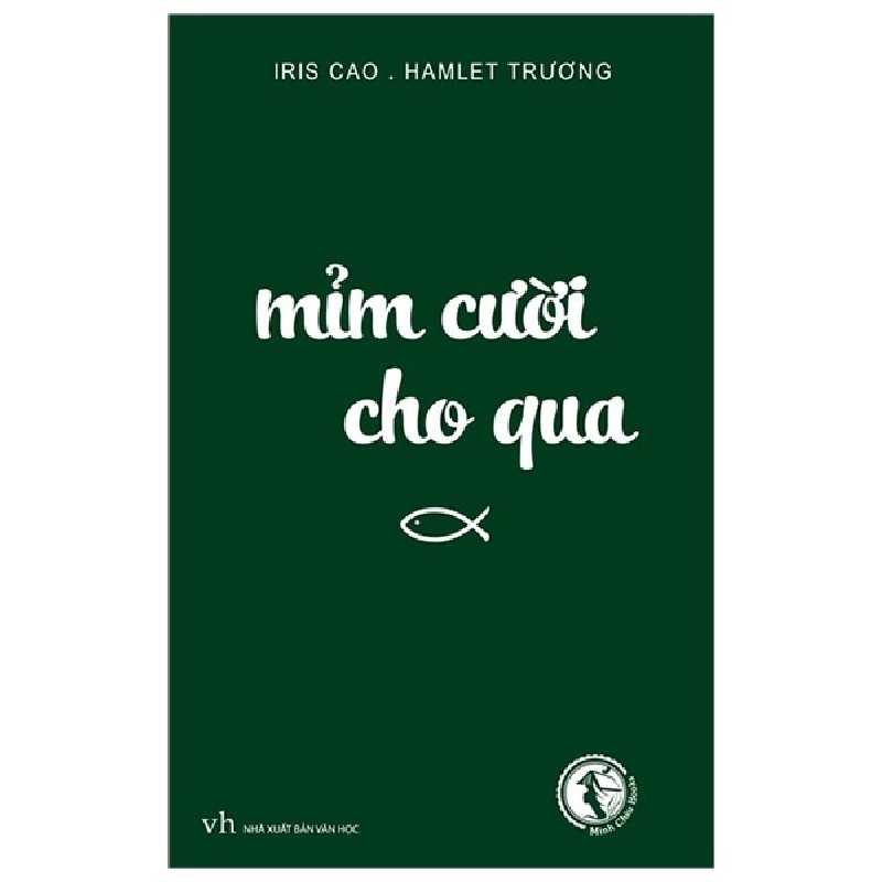 Mỉm Cười Cho Qua - Hamlet Trương, Iris Cao [HCM] 27445