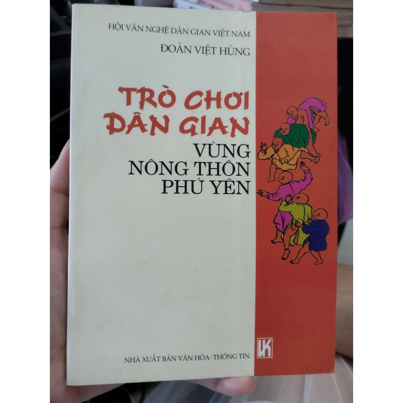 cuốn sách "Trò chơi dân gian vùng nông thôn Phú Yên" của tác giả Đoàn Việt Hùng, 525240