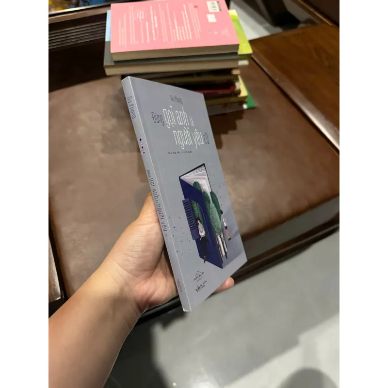 ĐỪNG GỌI ANH LÀ NGƯỜI YÊU CŨ – Du Phong- K5 1044602