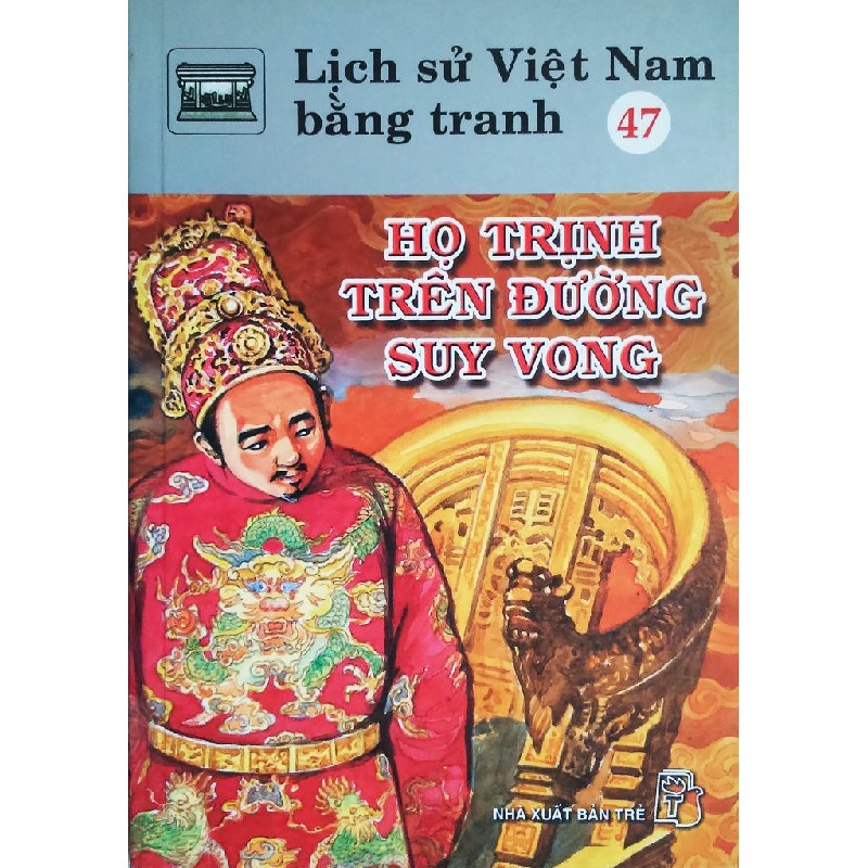 Lịch Sử Việt Nam Bằng Tranh (Tập 47) 8158