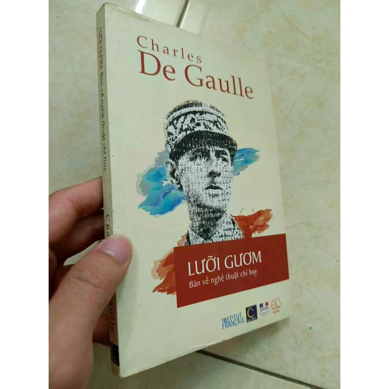 Charles De Gaulle - Lưỡi gươm, bàn về nghệ thuật chỉ huy 472581